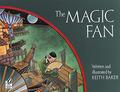 The Magic Fan by Keith Baker