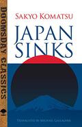 Japan Sinks: A Novel about Earthquakes by Sakyo Komatsu