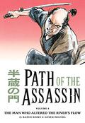 Path of the Assassin, Vol. 4: The Man Who Altered the River's Flow (Path of the Assassin #4) by Kazuo Koike