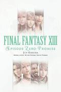 Final Fantasy XIII: Episode Zero: Promise by Jun Eishima