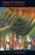 Siege of Mithila by Ashok K. Banker