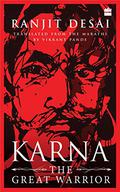 Karna: The Great Warrior by रणजित देसाई