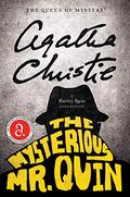 The Mysterious Mr. Quin: Twelve Complete Mysteries (Harley Quin #1) by Hugh Fraser