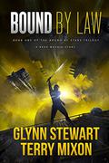 Bound By Law by Glynn Stewart, Terry Mixon