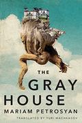 The Gray House (Дом, в котором... #1-3) by Yuri Machkasov