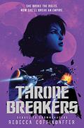 Thronebreakers (Crownchasers #2) by Rebecca Coffindaffer