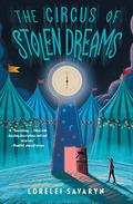 The Circus of Stolen Dreams by Lorelei Savaryn