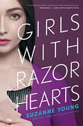 Girls with Razor Hearts (Girls with Sharp Sticks #2) by Suzanne Young