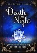 Death and Night by Roshani Chokshi