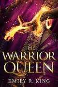 The Warrior Queen by Emily R. King