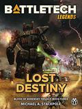 Lost Destiny by Michael A. Stackpole, William H. Keith Jr.