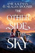 The Other Side of the Sky (The Other Side of the Sky #1) by Meagan Spooner