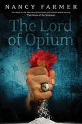 The Lord of Opium (Matteo Alacran #2) by Nancy Farmer