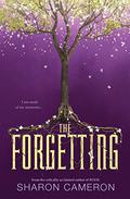 The Forgetting (The Forgetting #1) by Sharon Cameron
