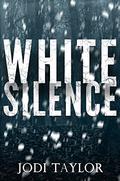 White Silence by Jodi Taylor