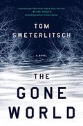 The Gone World by Tom Sweterlitsch