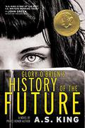 Glory O'Brien's History of the Future by A.S. King