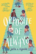 Opposite of Always by Justin A. Reynolds