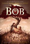Bob by Rebecca Stead