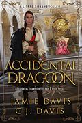 Accidental Dragoon (Accidental Champion #3) by C.J. Davis