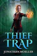 Thief Trap by Jonathan Moeller