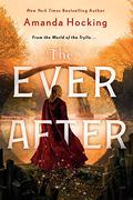 The Ever After (The Omte Origins #3) by Amanda Hocking