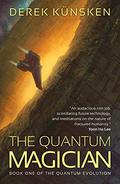The Quantum Magician (The Quantum Evolution #1) by Derek Künsken
