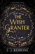 The Wish Granter (Ravenspire #2) by C.J. Redwine
