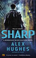 Sharp (Mindspace Investigations #2) by Alex Hughes