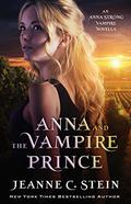 Anna and the Vampire Prince: An Anna Strong Vampire Novella (Anna Strong Chronicles #9.5) by Jeanne C. Stein