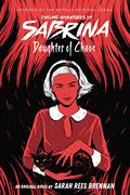 Daughter of Chaos (The Chilling Adventures of Sabrina #2) by Sarah Rees Brennan