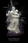 Broken Crowns (The Internment Chronicles #3) by Lauren DeStefano