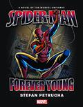 Spider-Man: Forever Young Prose Novel by Stefan Petrucha