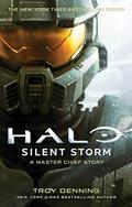 Halo: Silent Storm: A Master Chief Story by Troy Denning