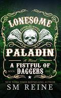Lonesome Paladin by S.M. Reine