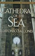 Cathedral of the Sea by Ildefonso Falcones