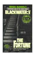 Blackwater V: The Fortune by Michael McDowell