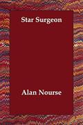 Star Surgeon by Alan E. Nourse