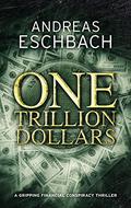 One Trillion Dollars by Andreas Eschbach