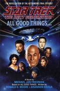 All Good Things... by Brannon Braga
