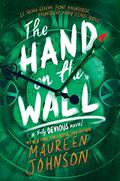 The Hand on the Wall by Maureen Johnson