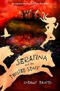 Serafina and the Twisted Staff (Serafina #2) by Robert Beatty