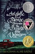 Aristotle and Dante Discover the Secrets of the Universe (Aristotle and Dante #1) by Benjamin Alire Sáenz
