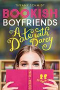 A Date with Darcy (Bookish Boyfriends #1) by Tiffany Schmidt