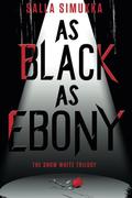 As Black as Ebony (Lumikki Andersson #3) by Salla Simukka