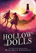 Hollow Dolls (Hollow Dolls #1) by MarcyKate Connolly