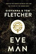 Eve of Man (Eve of Man #1) by Tom Fletcher
