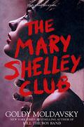 The Mary Shelley Club by Goldy Moldavsky, Голди Молдавски