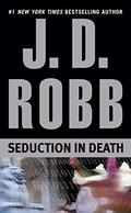 Seduction in Death by J.D. Robb, Nora Roberts