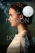 The Passion of Dolssa by Julie Berry